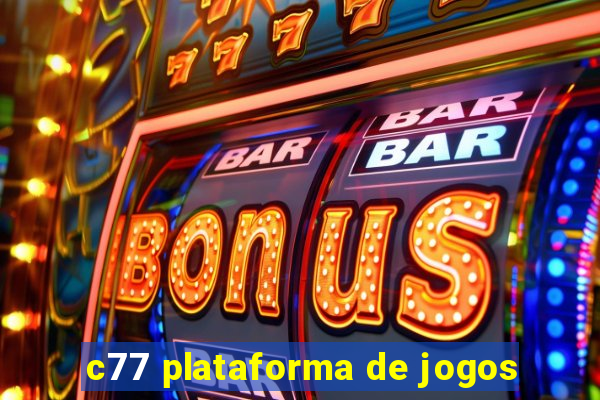 c77 plataforma de jogos